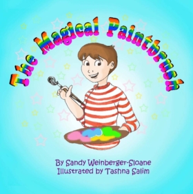 The Magical Paintbrush by Sandy Weinberger-Sloane