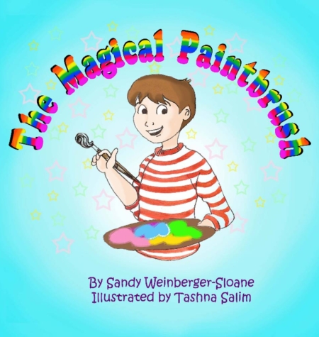 The Magical Paintbrush by Sandy Weinberger-Sloane